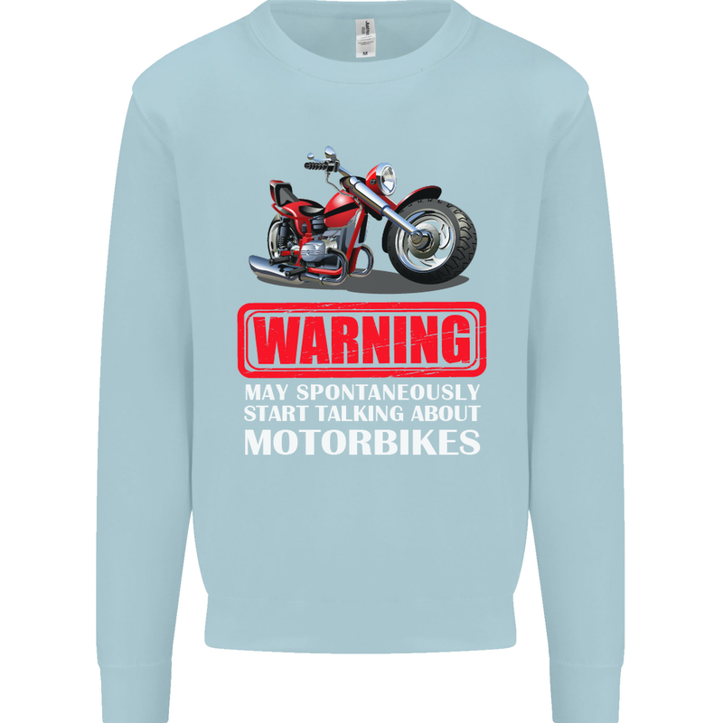 May Start Talking About Motorbikes Funny Mens Sweatshirt Jumper Light Blue