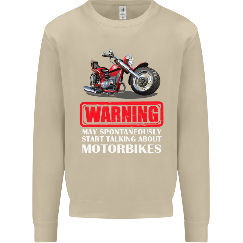 May Start Talking About Motorbikes Funny Mens Sweatshirt Jumper Sand