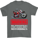 May Start Talking About Motorbikes Funny Mens T-Shirt Cotton Gildan Charcoal