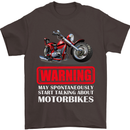 May Start Talking About Motorbikes Funny Mens T-Shirt Cotton Gildan Dark Chocolate
