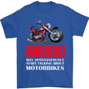 May Start Talking About Motorbikes Funny Mens T-Shirt Cotton Gildan Royal Blue