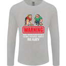 May Start Talking About Rugby Player Funny Mens Long Sleeve T-Shirt Sports Grey