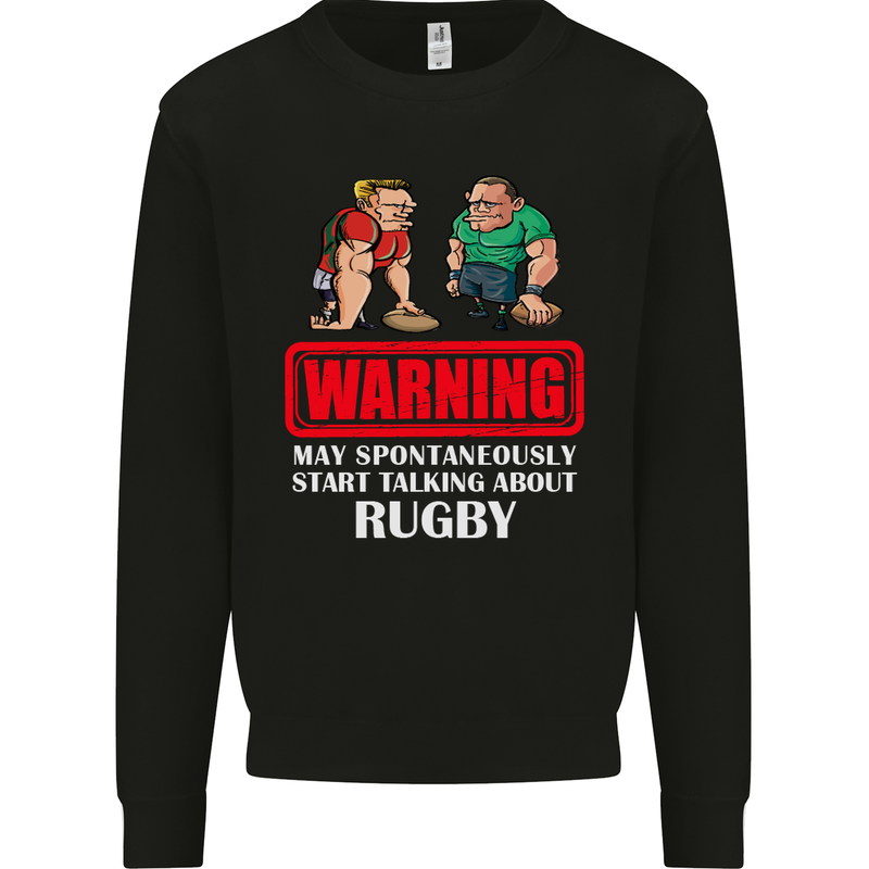 May Start Talking About Rugby Player Funny Mens Sweatshirt Jumper Black