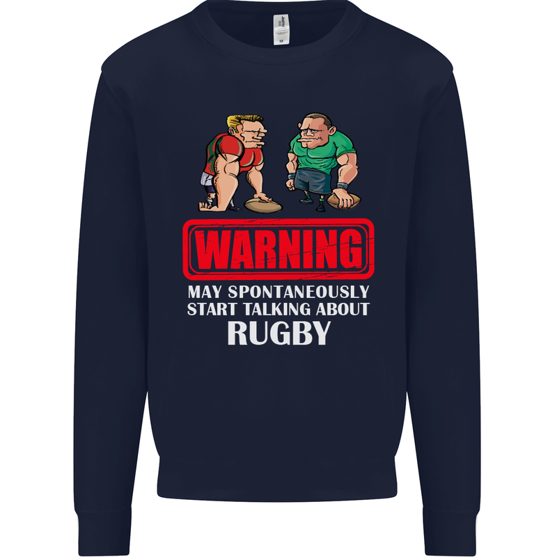 May Start Talking About Rugby Player Funny Mens Sweatshirt Jumper Navy Blue