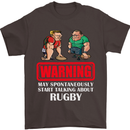 May Start Talking About Rugby Player Funny Mens T-Shirt Cotton Gildan Dark Chocolate
