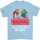 May Start Talking About Rugby Player Funny Mens T-Shirt Cotton Gildan Light Blue