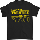 May the 20s Twenties Be With You Sci-Fi Mens T-Shirt 100% Cotton Black