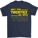 May the 20s Twenties Be With You Sci-Fi Mens T-Shirt 100% Cotton Navy Blue