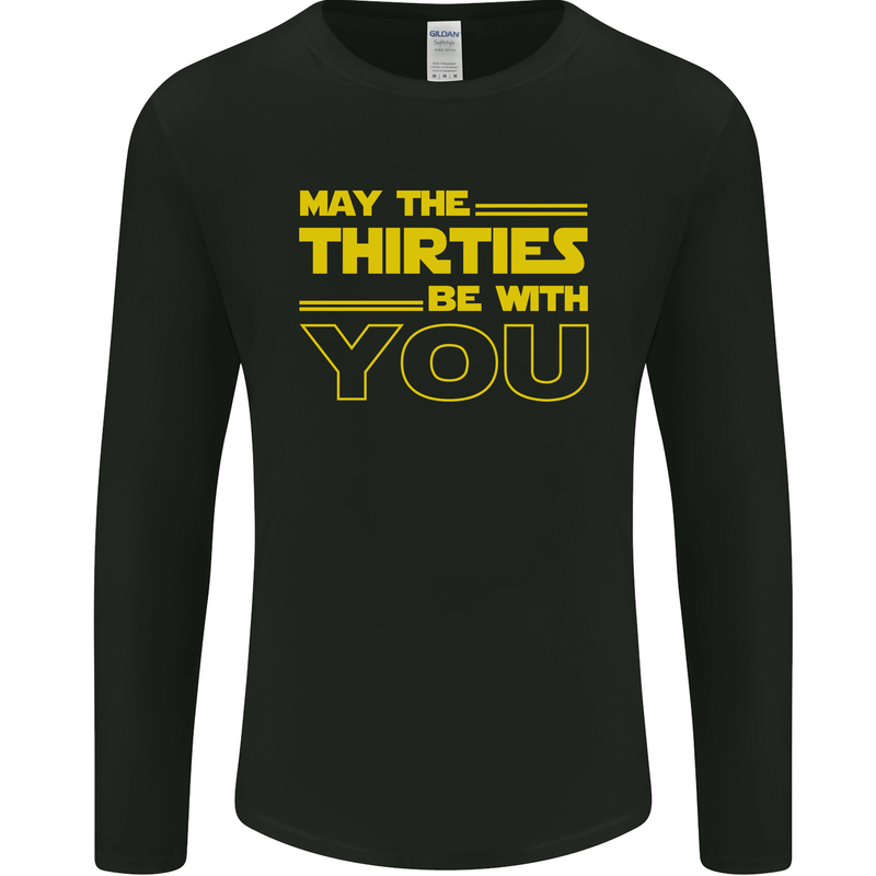 May the 30s Thirties Be With You Sci-Fi Mens Long Sleeve T-Shirt Black