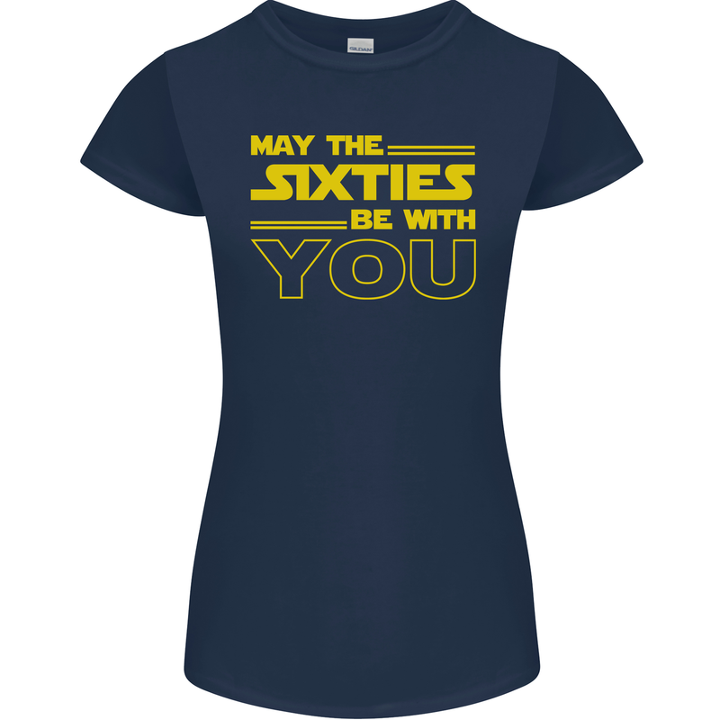 May the 60s Sixties Be With You Sci-Fi Womens Petite Cut T-Shirt Navy Blue