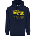 May the 90s Nineties Be With You Sci-Fi Mens 80% Cotton Hoodie Navy Blue