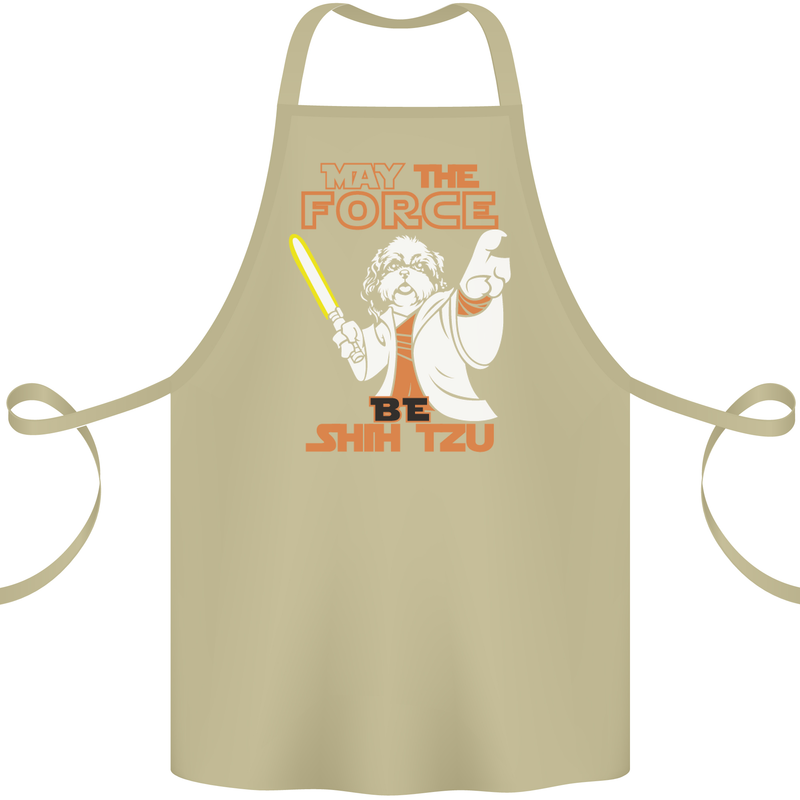 May the Force Be Shih Tzu Funny Dog Cotton Apron 100% Organic Khaki