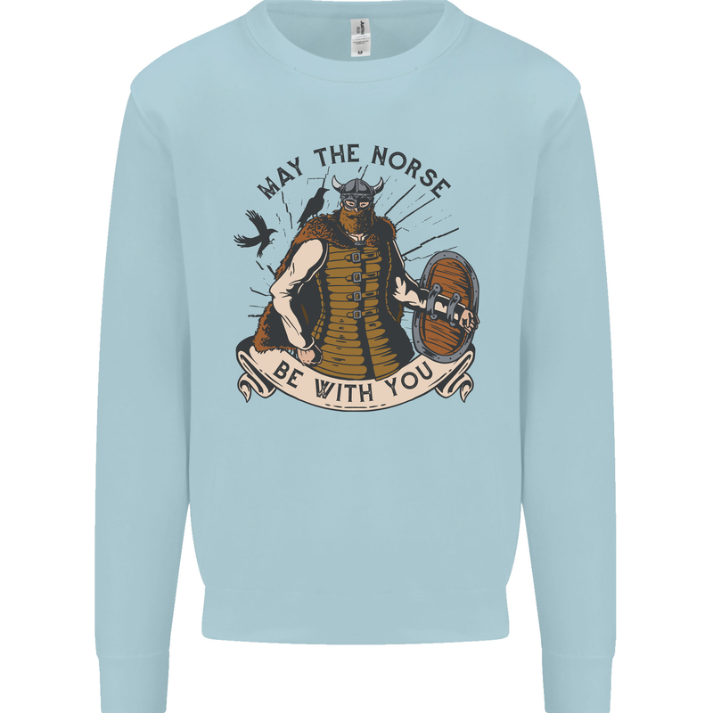 May the Norse Be With You Funny Viking Mens Sweatshirt Jumper Light Blue