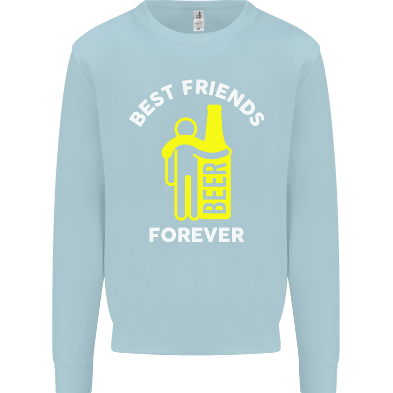 Me and Beer Best Friends Forever Funny Mens Sweatshirt Jumper Light Blue