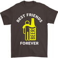 Me and Beer Best Friends Forever Funny Mens T-Shirt Cotton Gildan Dark Chocolate