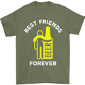 Me and Beer Best Friends Forever Funny Mens T-Shirt Cotton Gildan Military Green
