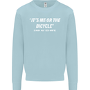 Me or the Bicycle Said My Ex-Wife Cycling Mens Sweatshirt Jumper Light Blue