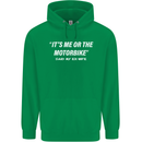 Me or the Motorbike Said My Ex-Wife Biker Mens 80% Cotton Hoodie Irish Green