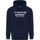 Me or the Motorbike Said My Ex-Wife Biker Mens 80% Cotton Hoodie Navy Blue