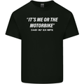 Me or the Motorbike Said My Ex-Wife Biker Mens Cotton T-Shirt Tee Top Black