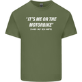 Me or the Motorbike Said My Ex-Wife Biker Mens Cotton T-Shirt Tee Top Military Green