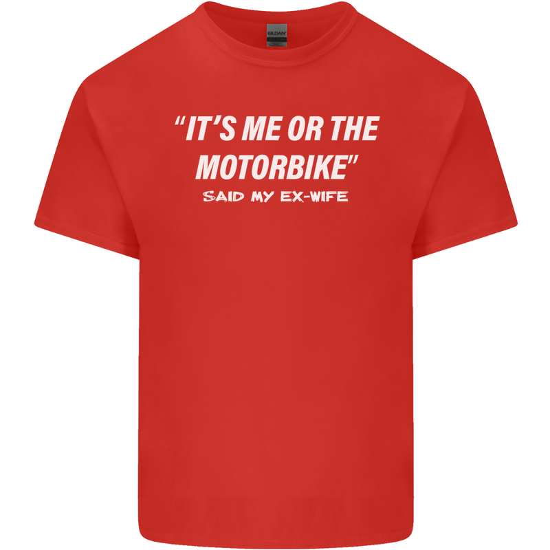 Me or the Motorbike Said My Ex-Wife Biker Mens Cotton T-Shirt Tee Top Red