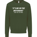 Me or the Motorbike Said My Ex-Wife Biker Mens Sweatshirt Jumper Forest Green