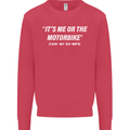 Me or the Motorbike Said My Ex-Wife Biker Mens Sweatshirt Jumper Heliconia