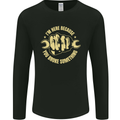 Mechanic Here Because You Broke Something Mens Long Sleeve T-Shirt Black