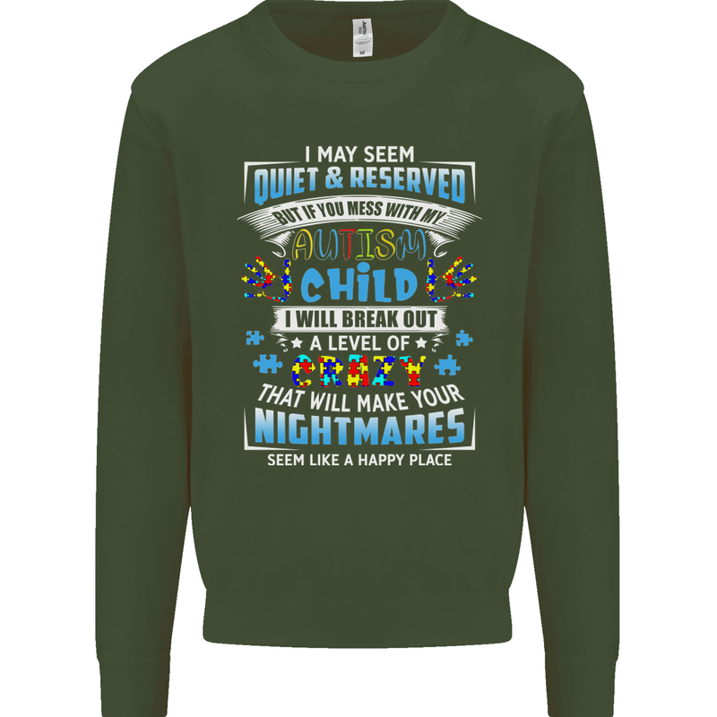 Mess With My Autism Child Autistic ASD Mens Sweatshirt Jumper Forest Green