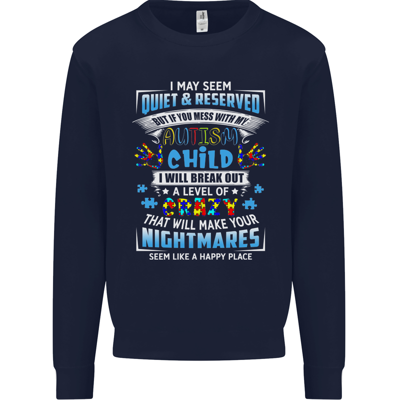 Mess With My Autism Child Autistic ASD Mens Sweatshirt Jumper Navy Blue