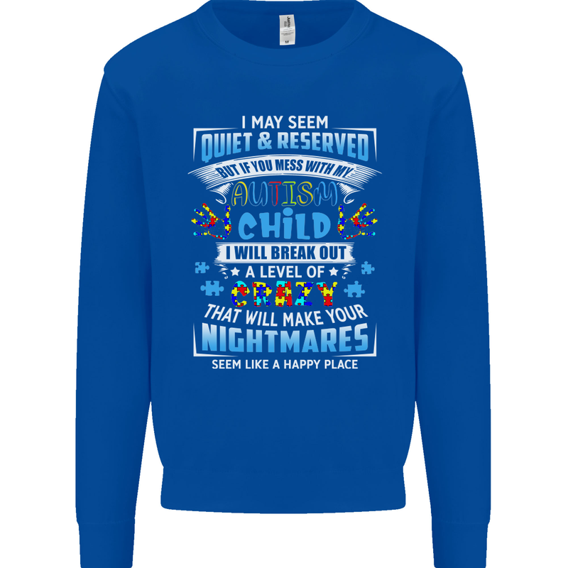 Mess With My Autism Child Autistic ASD Mens Sweatshirt Jumper Royal Blue