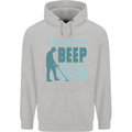 Metal Detecting The Next Beep Funny Mens 80% Cotton Hoodie Sports Grey