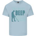 Metal Detecting The Next Beep Funny Mens Cotton T-Shirt Tee Top Light Blue