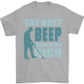 Metal Detecting The Next Beep Funny Mens T-Shirt 100% Cotton Sports Grey