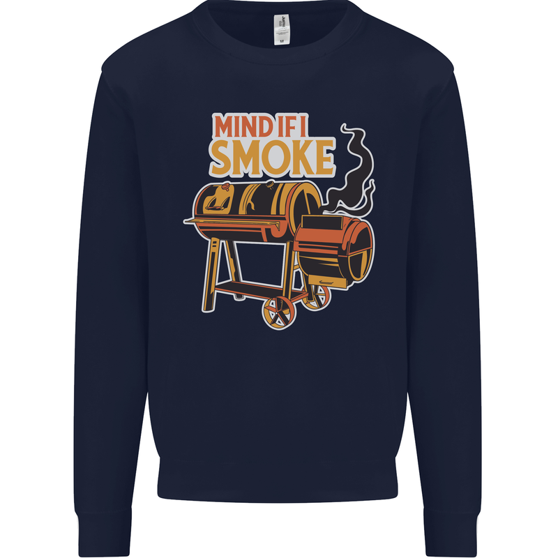 Mind if I Smoke Funny BBQ Grill Mens Sweatshirt Jumper Navy Blue