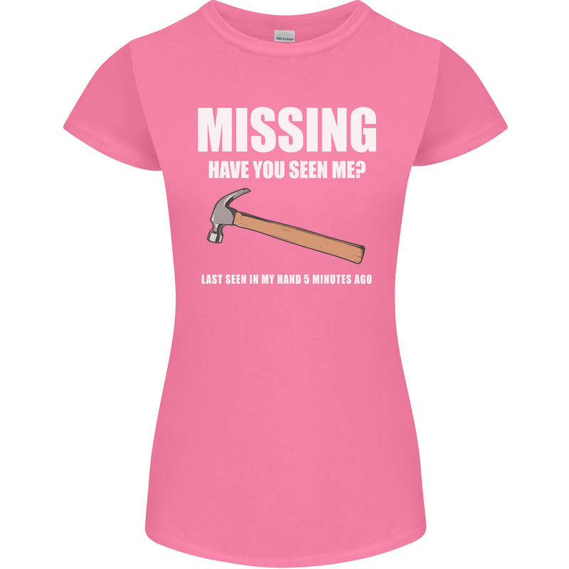 Missing Hammer Funny Carpenter DIY Builder Womens Petite Cut T-Shirt Azalea