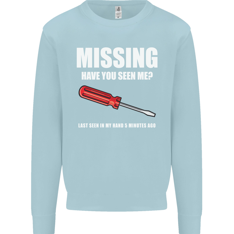 Missing Screwdriver Funny Carpenter DIY Mens Sweatshirt Jumper Light Blue