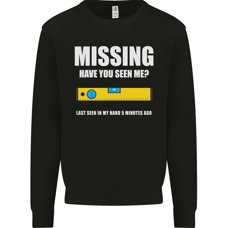 Missing Spirit Level Builder Bricklayer Mens Sweatshirt Jumper Black