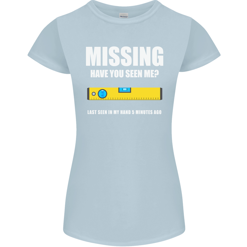 Missing Spirit Level Builder Bricklayer Womens Petite Cut T-Shirt Light Blue