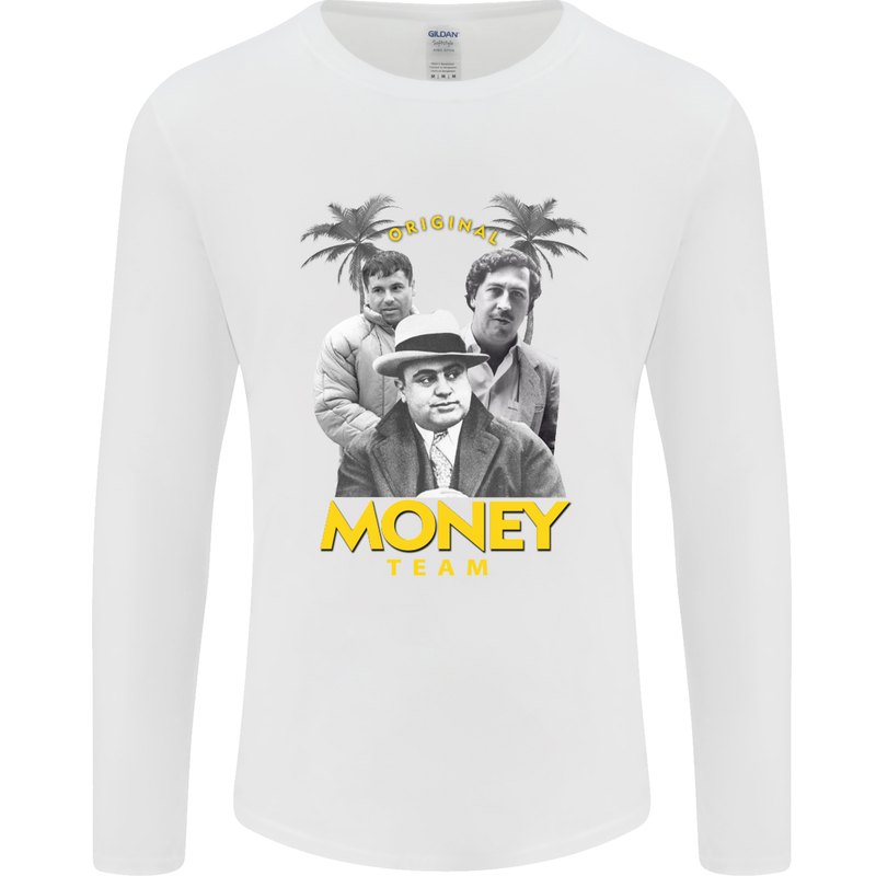 Money Team Pablo Escobar El Chapo Al Capone Mens Long Sleeve T-Shirt White