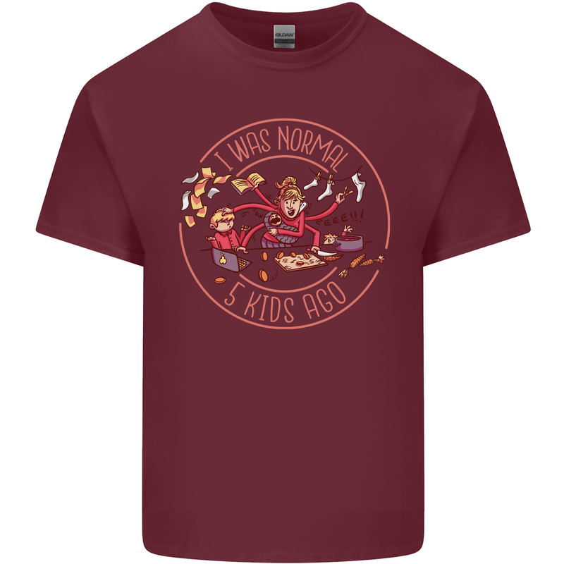 Mother's Day I Was Normal Five Kids Ago Mens Cotton T-Shirt Tee Top Maroon