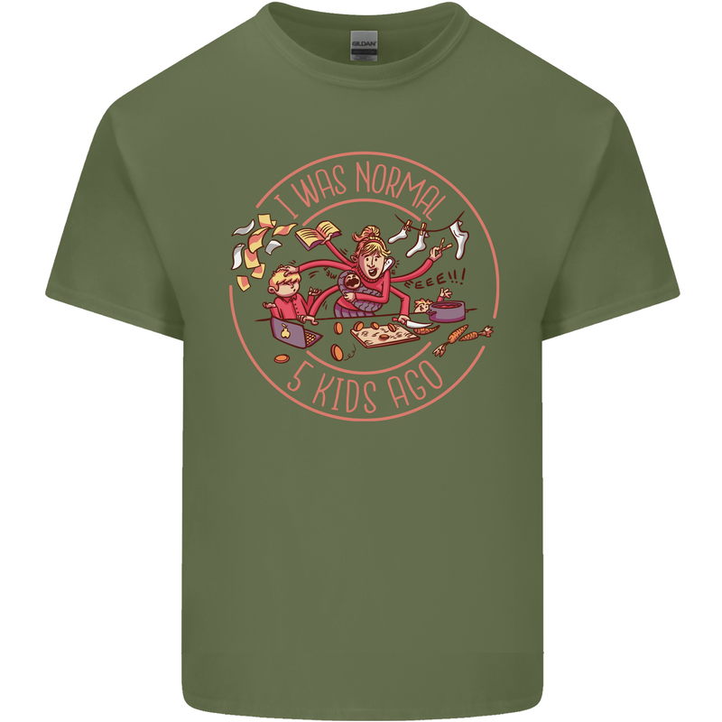 Mother's Day I Was Normal Five Kids Ago Mens Cotton T-Shirt Tee Top Military Green
