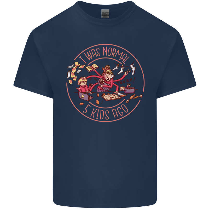 Mother's Day I Was Normal Five Kids Ago Mens Cotton T-Shirt Tee Top Navy Blue
