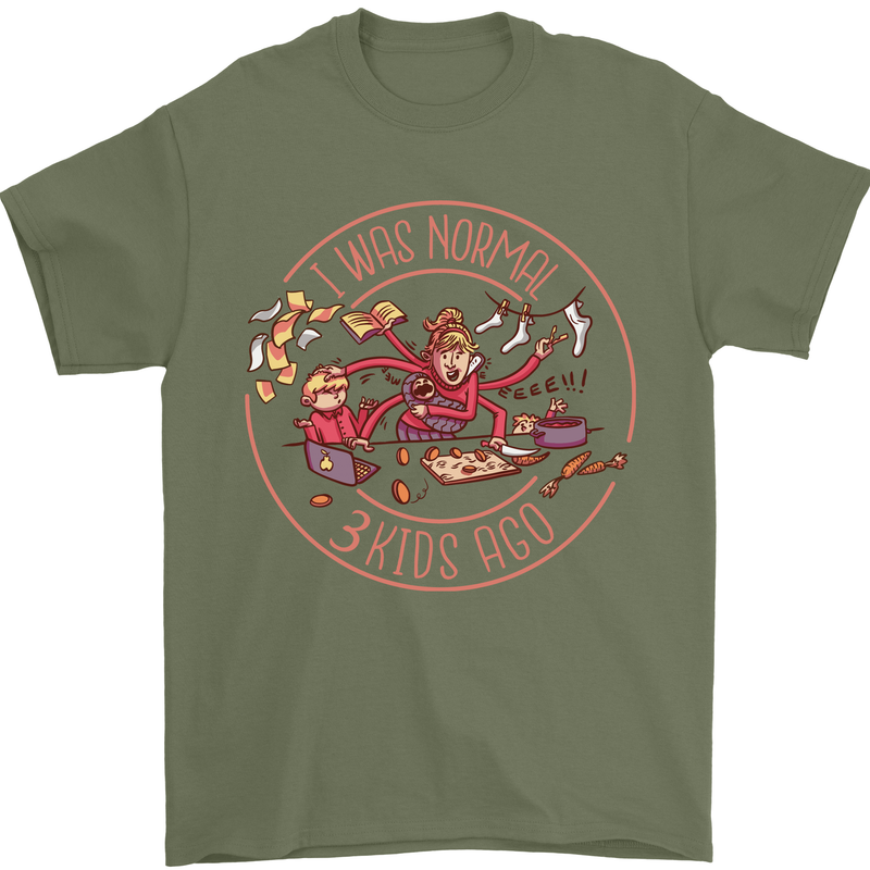 Mother's Day I Was Normal Three Kids Ago Mens T-Shirt Cotton Gildan Military Green