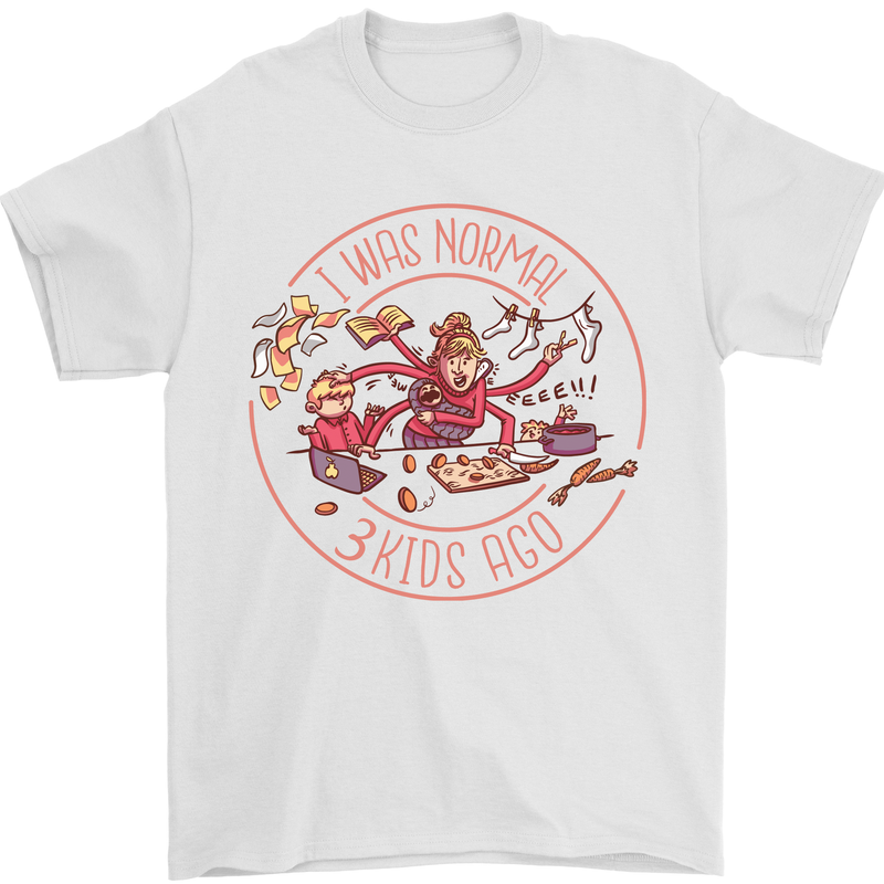 Mother's Day I Was Normal Three Kids Ago Mens T-Shirt Cotton Gildan White