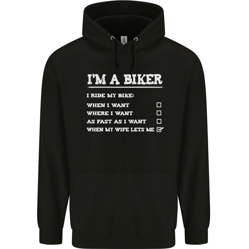 Motorbike I'm a Biker When My Wife Funny Mens 80% Cotton Hoodie Black