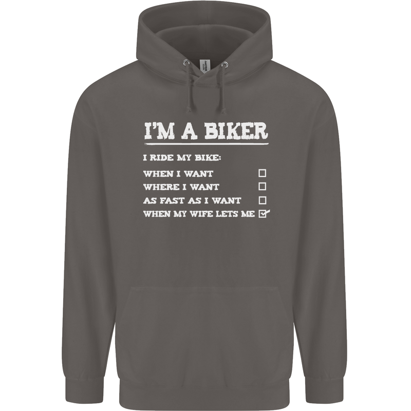 Motorbike I'm a Biker When My Wife Funny Mens 80% Cotton Hoodie Charcoal