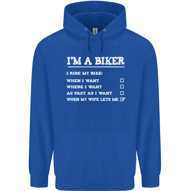 Motorbike I'm a Biker When My Wife Funny Mens 80% Cotton Hoodie Royal Blue