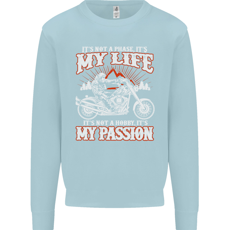 Motorbike It's My Passion Biker Motorcycle Kids Sweatshirt Jumper Light Blue